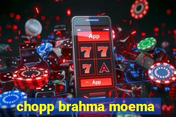 chopp brahma moema